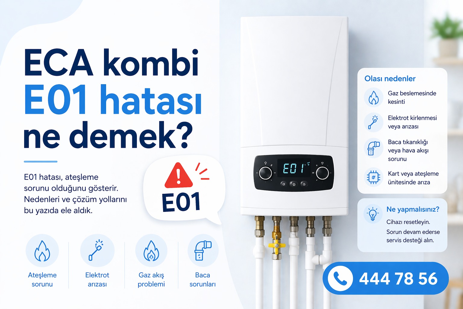 ECA kombi E01 hatası ne demek?
