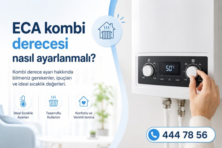 ECA kombi derecesi nasıl ayarlanmalı?