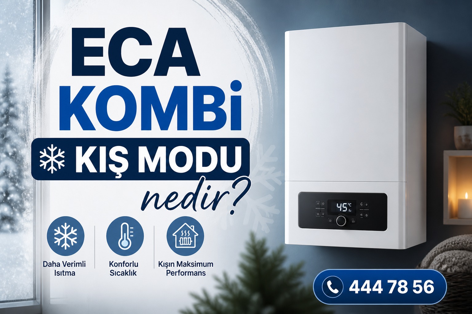 ECA kombi kış modu nedir?
