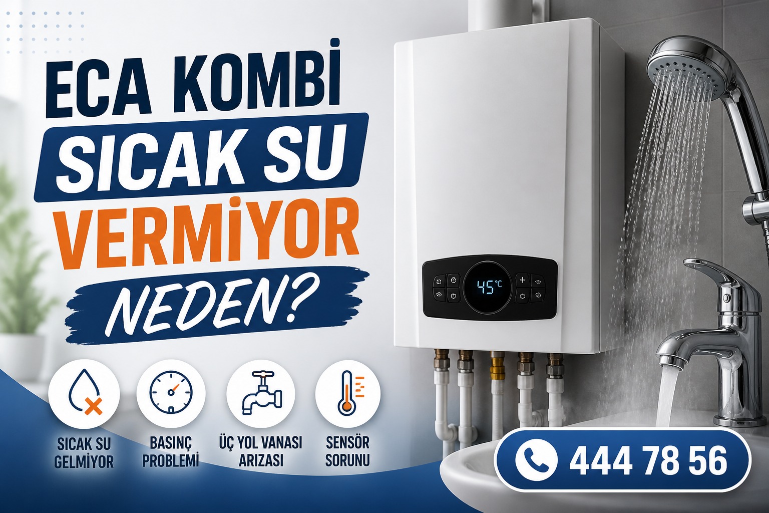 ECA kombi sıcak su vermiyor neden?