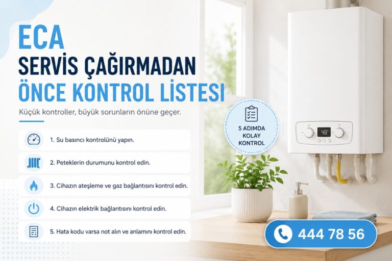 ECA servis çağırmadan önce kontrol listesi